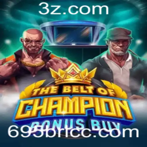 Descubra o Novo Jogo TheBeltOfChampionBonusBuy: Diversão e Emoção